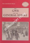 The GWR and the General Strike  by POTTS, C.R. 
